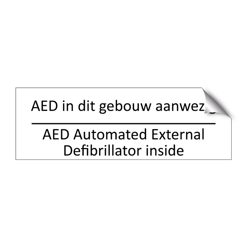 Aed in dit gebouw aanwezig - AED Automated External Defibrillator inside