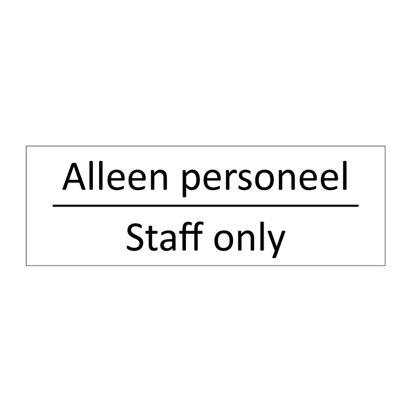 Alleen personeel - Staff only & Alleen personeel - Staff only & Alleen personeel - Staff only