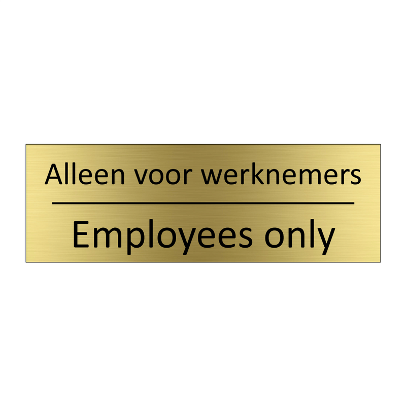 Alleen voor werknemers - Employees only & Alleen voor werknemers - Employees only