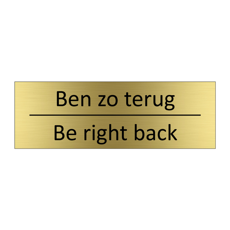 Ben zo terug - Be right back & Ben zo terug - Be right back & Ben zo terug - Be right back