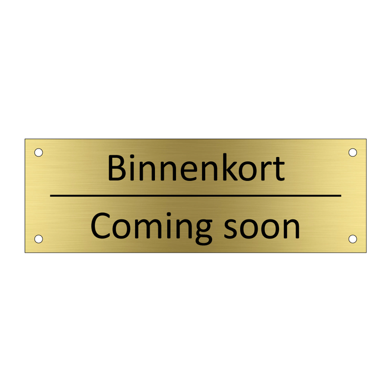 Binnenkort - Coming soon & Binnenkort - Coming soon & Binnenkort - Coming soon