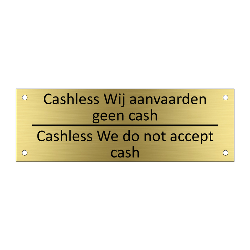 Cashless Wij aanvaarden geen cash /…/ & Cashless Wij aanvaarden geen cash /…/