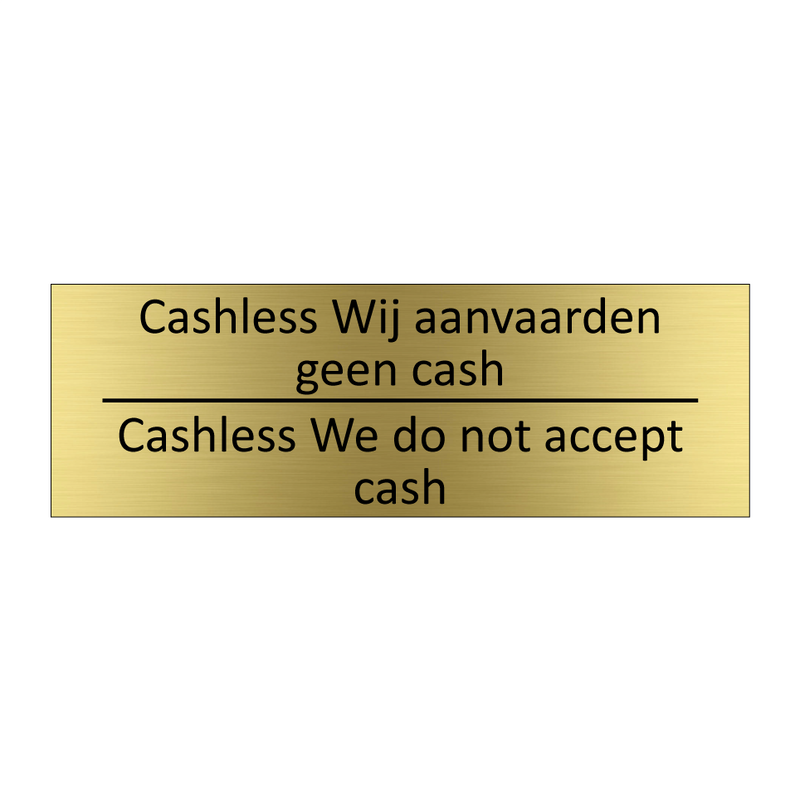 Cashless Wij aanvaarden geen cash /…/ & Cashless Wij aanvaarden geen cash /…/