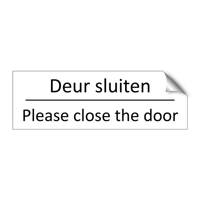 Deur sluiten - Please close the door & Deur sluiten - Please close the door