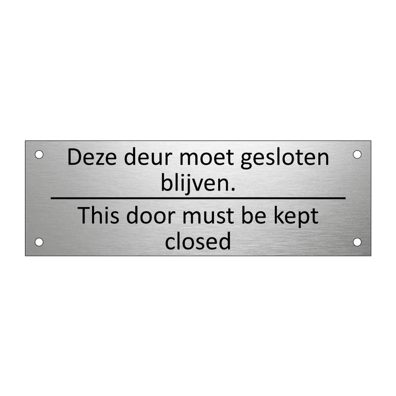 Deze deur moet gesloten blijven /…/ & Deze deur moet gesloten blijven /…/