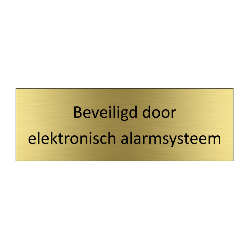 Beveiligd door elektronisch alarmsysteem & Beveiligd door elektronisch alarmsysteem