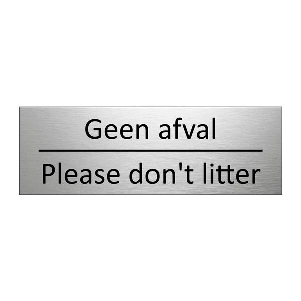 Geen afval - Please don't litter & Geen afval - Please don't litter