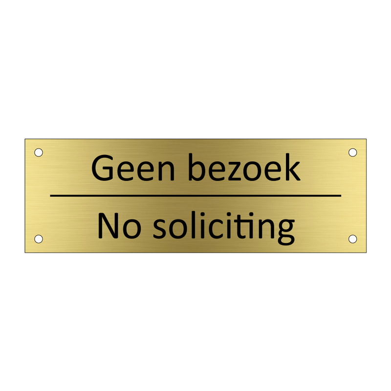 Geen bezoek - No soliciting & Geen bezoek - No soliciting & Geen bezoek - No soliciting