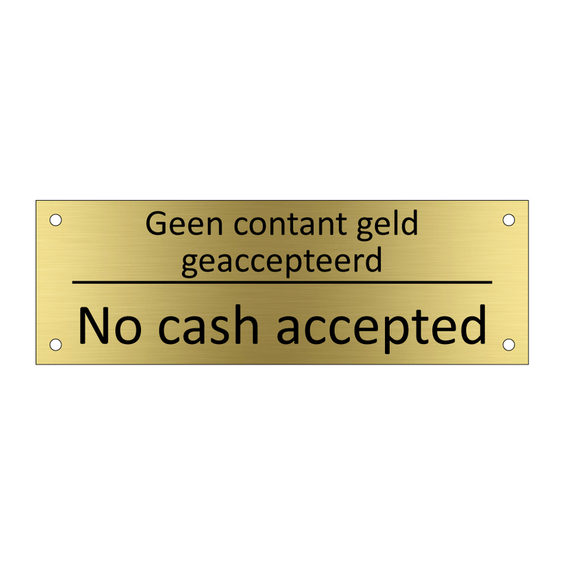 Geen contant geld geaccepteerd - No cash accepted