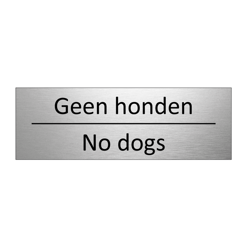 Geen honden - No dogs & Geen honden - No dogs & Geen honden - No dogs & Geen honden - No dogs