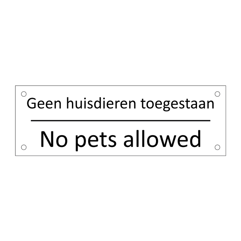 Geen huisdieren toegestaan - No pets allowed & Geen huisdieren toegestaan - No pets allowed