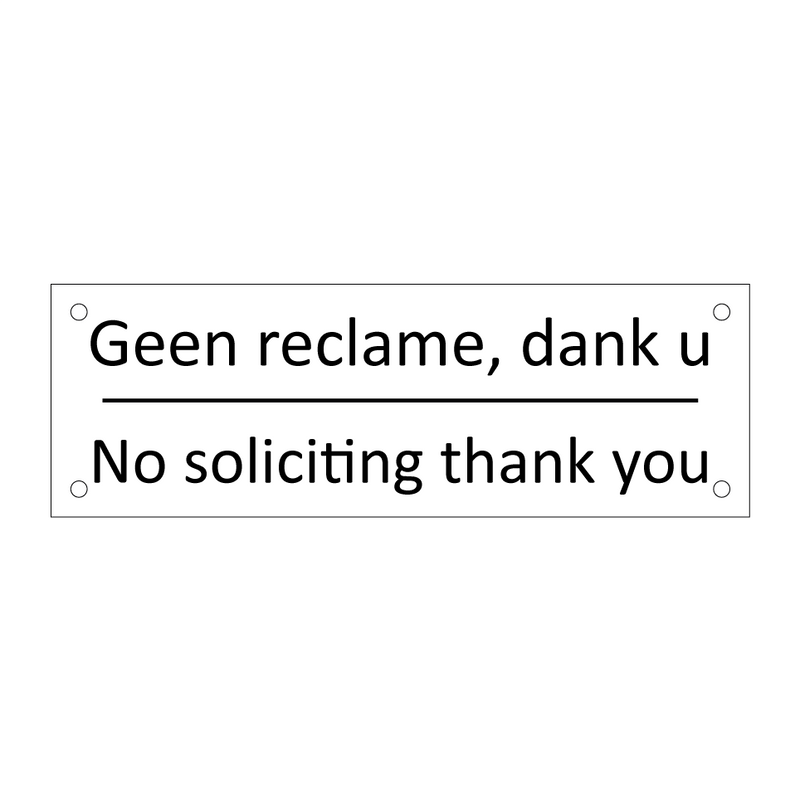 Geen reclame, dank u - No soliciting thank you & Geen reclame, dank u - No soliciting thank you