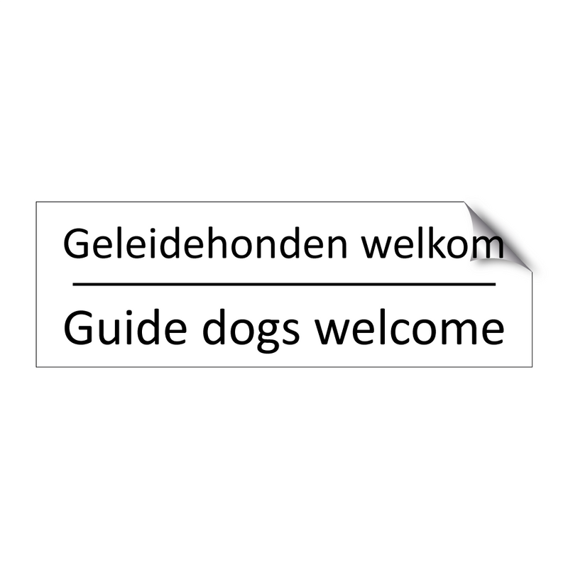 Geleidehonden welkom - Guide dogs welcome & Geleidehonden welkom - Guide dogs welcome