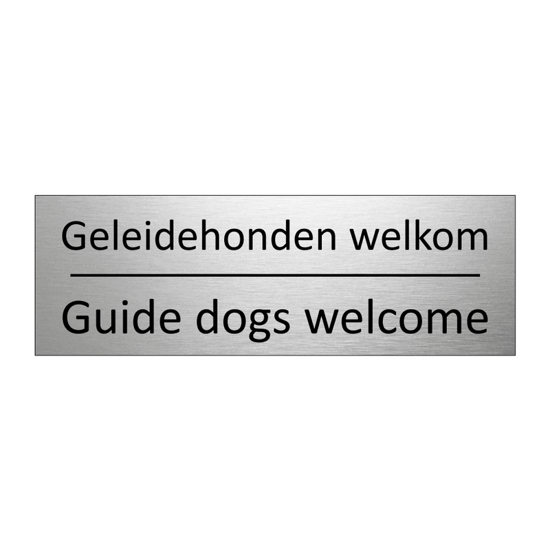 Geleidehonden welkom - Guide dogs welcome & Geleidehonden welkom - Guide dogs welcome