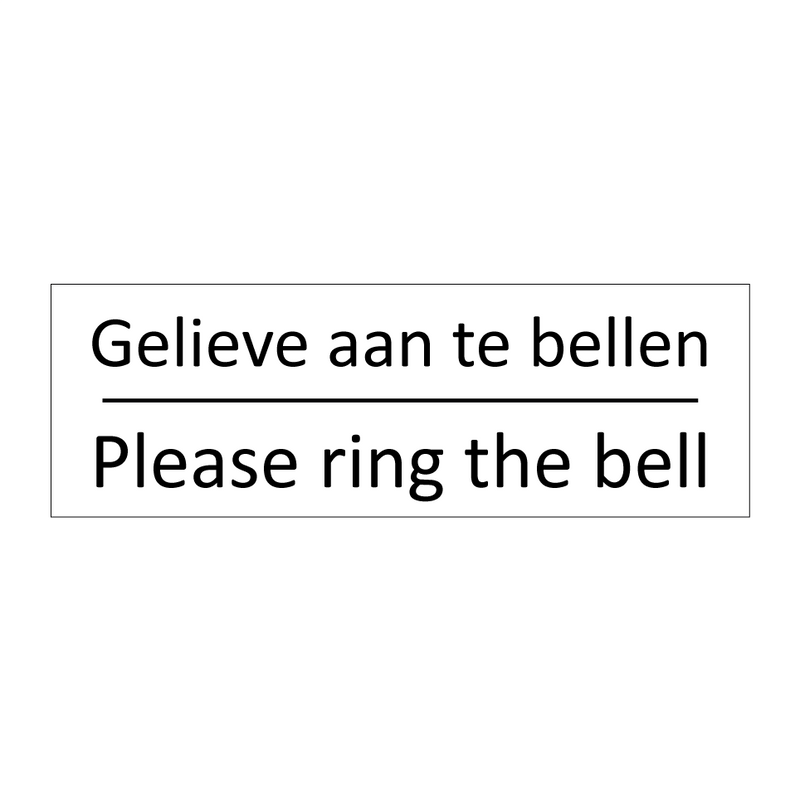 Gelieve aan te bellen - Please ring the bell & Gelieve aan te bellen - Please ring the bell