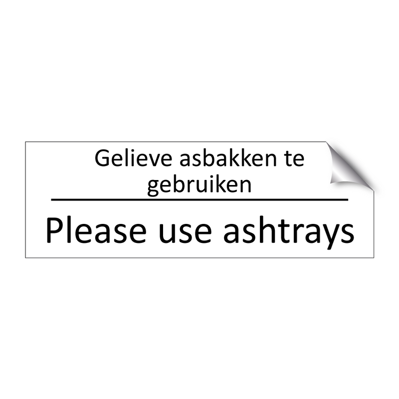 Gelieve asbakken te gebruiken - Please use ashtrays