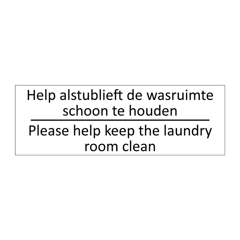 Help alstublieft de wasruimte schoon te houden /…/