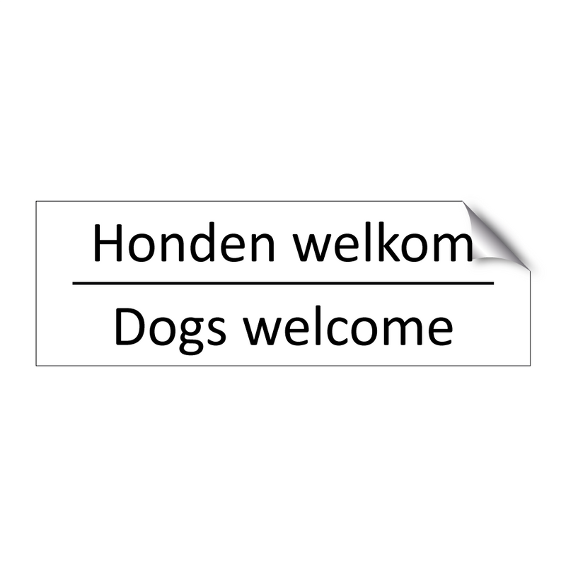 Honden welkom - Dogs welcome & Honden welkom - Dogs welcome & Honden welkom - Dogs welcome