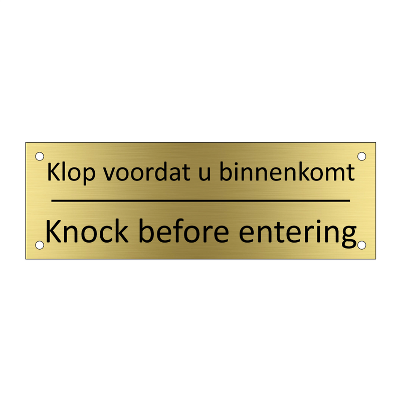 Klop voordat u binnenkomt - Knock before entering