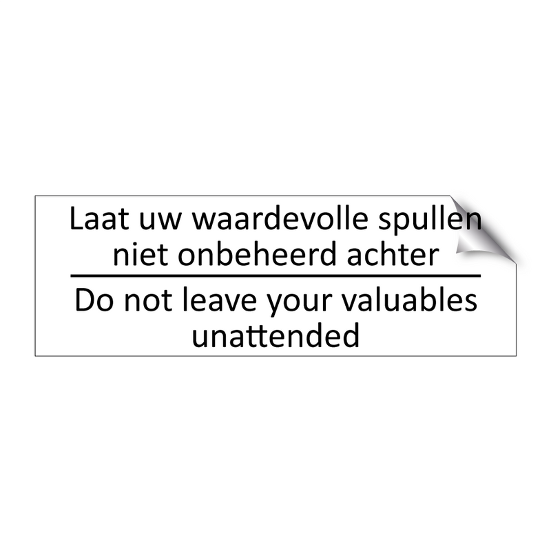 Laat uw waardevolle spullen niet onbeheerd achter /…/