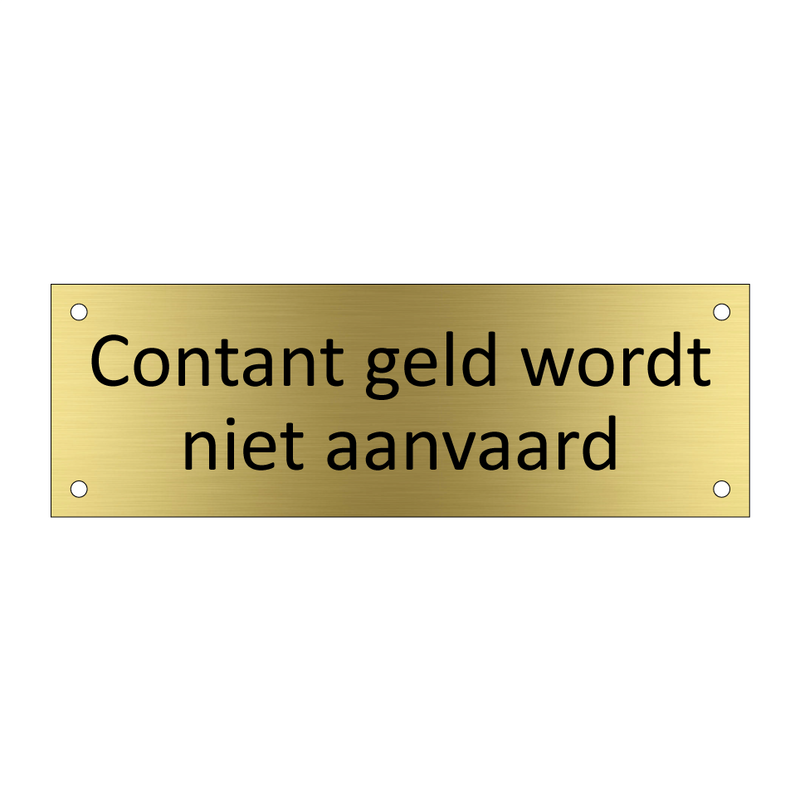 Contant geld wordt niet aanvaard & Contant geld wordt niet aanvaard