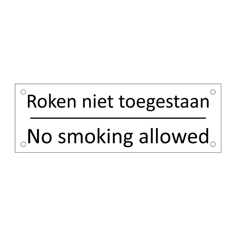 Roken niet toegestaan - No smoking allowed & Roken niet toegestaan - No smoking allowed