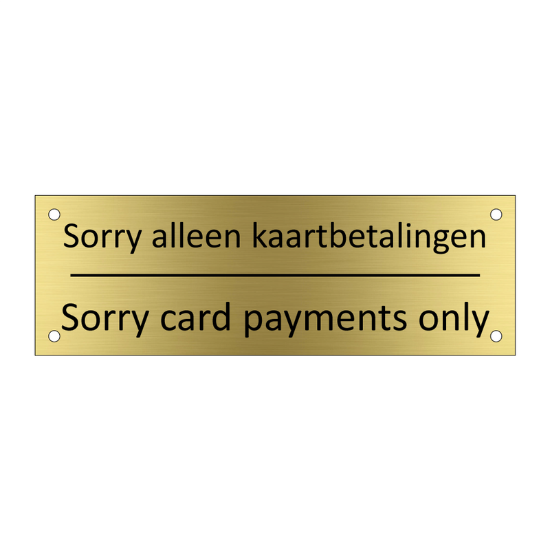 Sorry alleen kaartbetalingen - Sorry card payments only