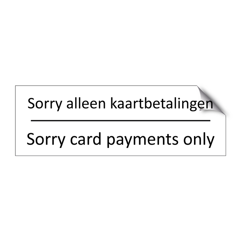 Sorry alleen kaartbetalingen - Sorry card payments only