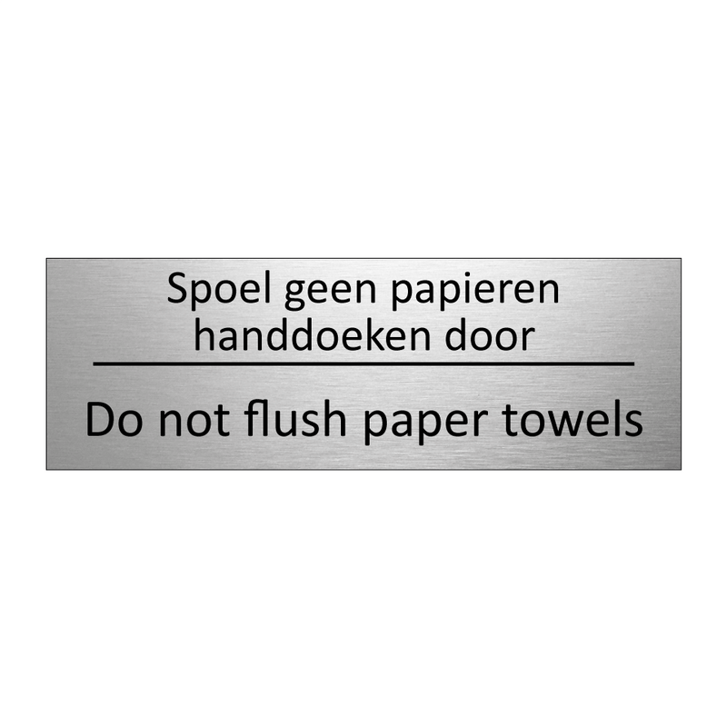 Spoel geen papieren handdoeken door - Do not flush paper towels