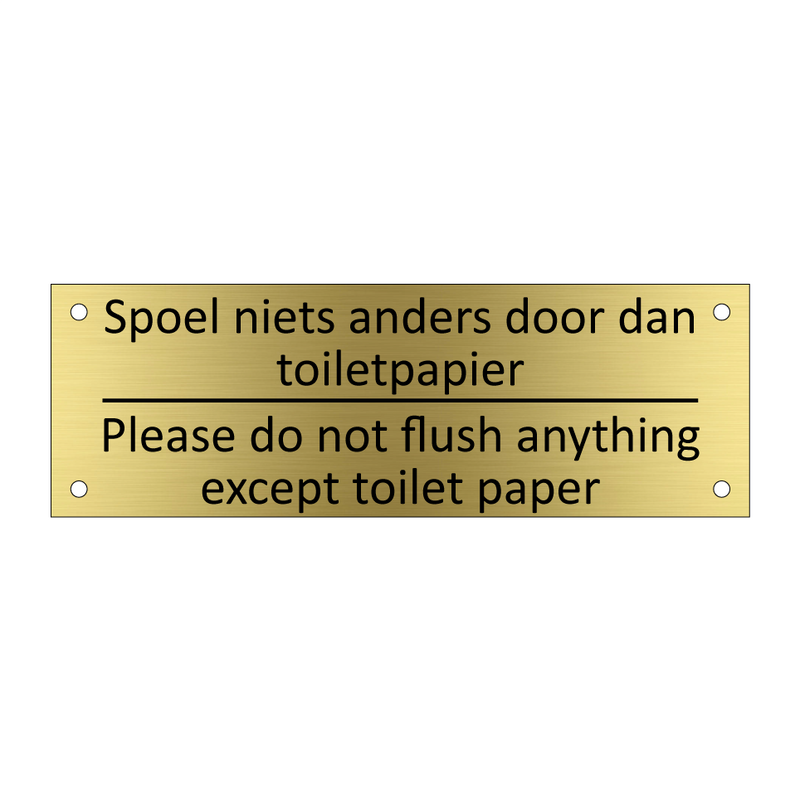 Spoel niets anders door dan toiletpapier - Please do not flush anything except toilet paper