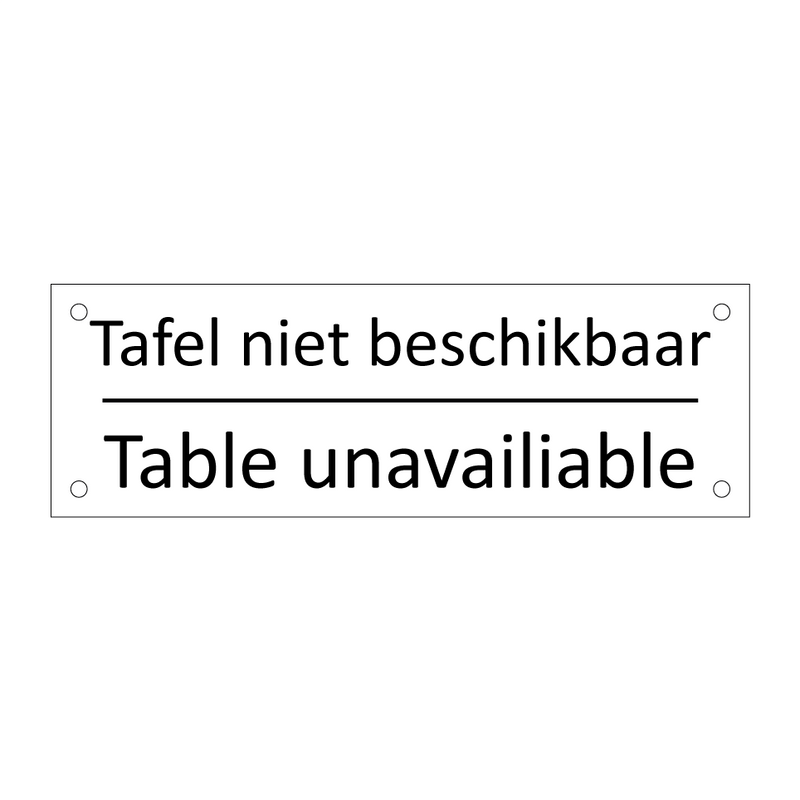 Tafel niet beschikbaar - Table unavailiable & Tafel niet beschikbaar - Table unavailiable