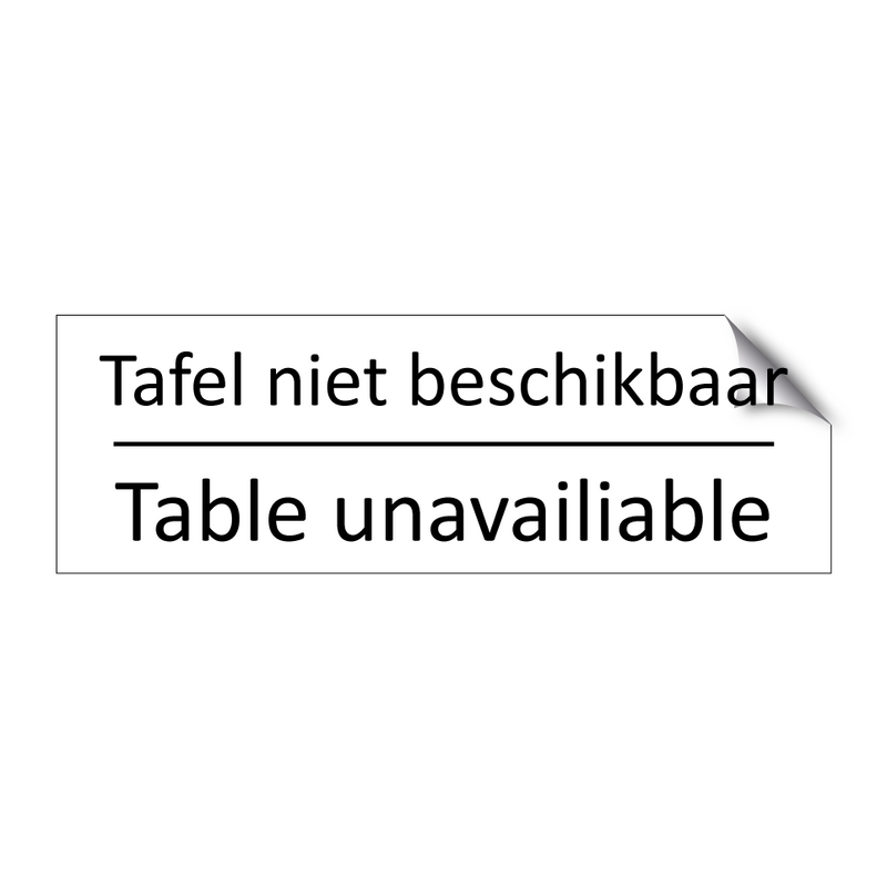 Tafel niet beschikbaar - Table unavailiable & Tafel niet beschikbaar - Table unavailiable