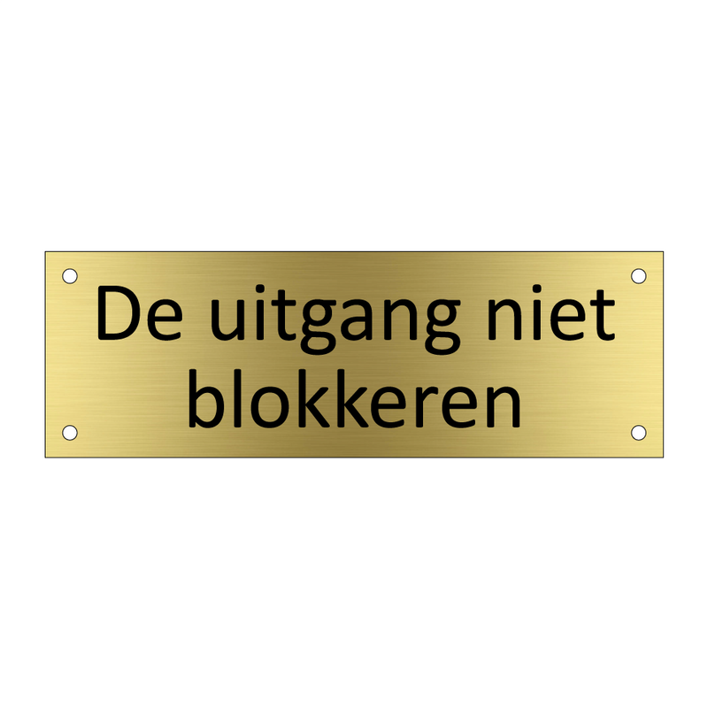 De uitgang niet blokkeren & De uitgang niet blokkeren & De uitgang niet blokkeren