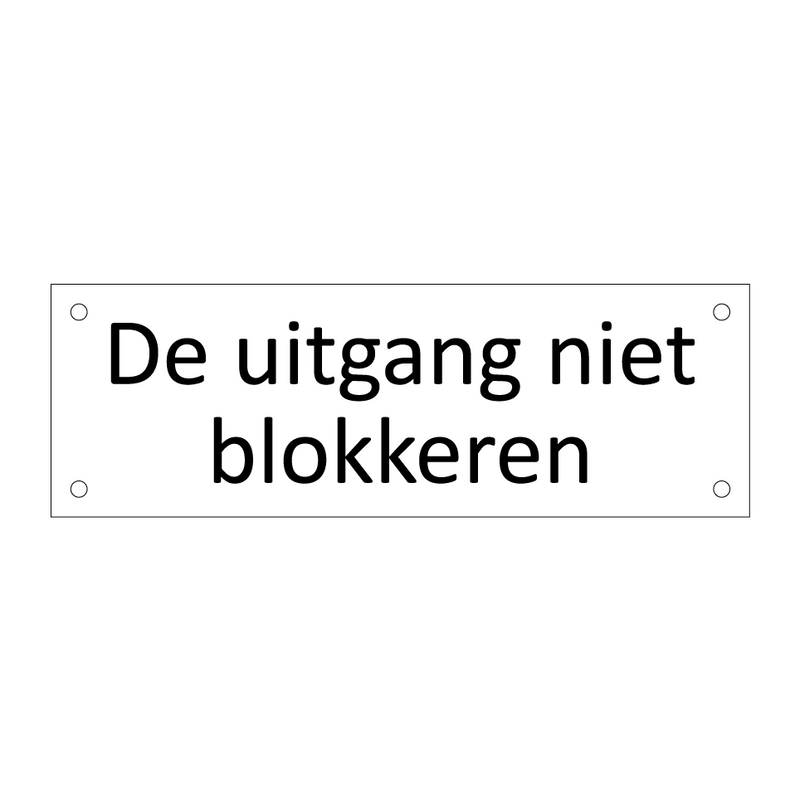 De uitgang niet blokkeren & De uitgang niet blokkeren & De uitgang niet blokkeren