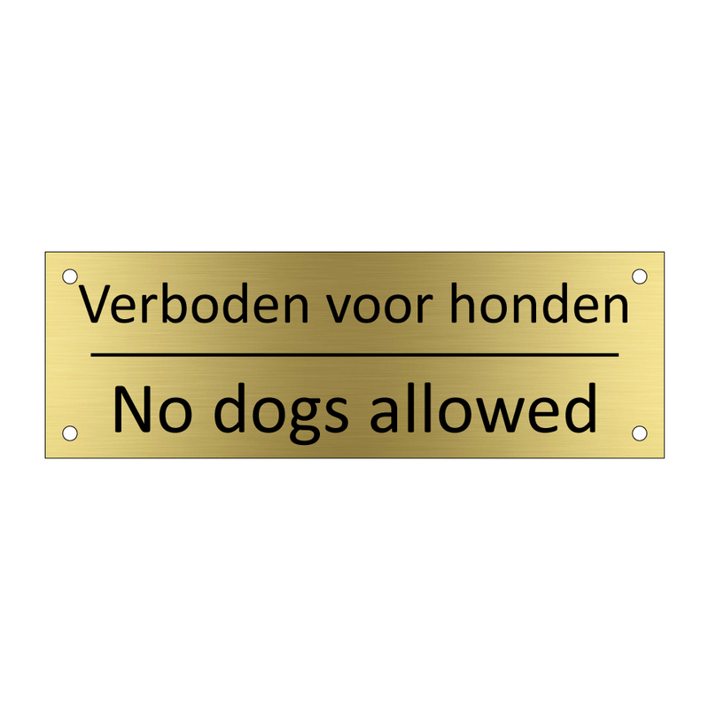 Verboden voor honden - No dogs allowed & Verboden voor honden - No dogs allowed