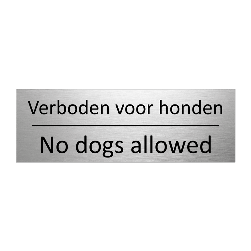 Verboden voor honden - No dogs allowed & Verboden voor honden - No dogs allowed