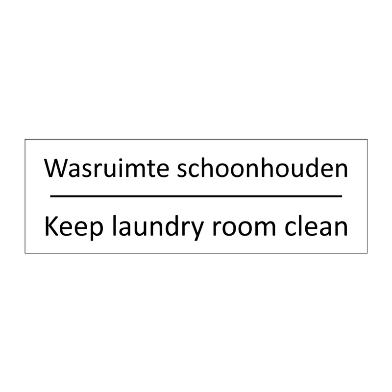 Wasruimte schoonhouden - Keep laundry room clean & Wasruimte schoonhouden - Keep laundry room clean