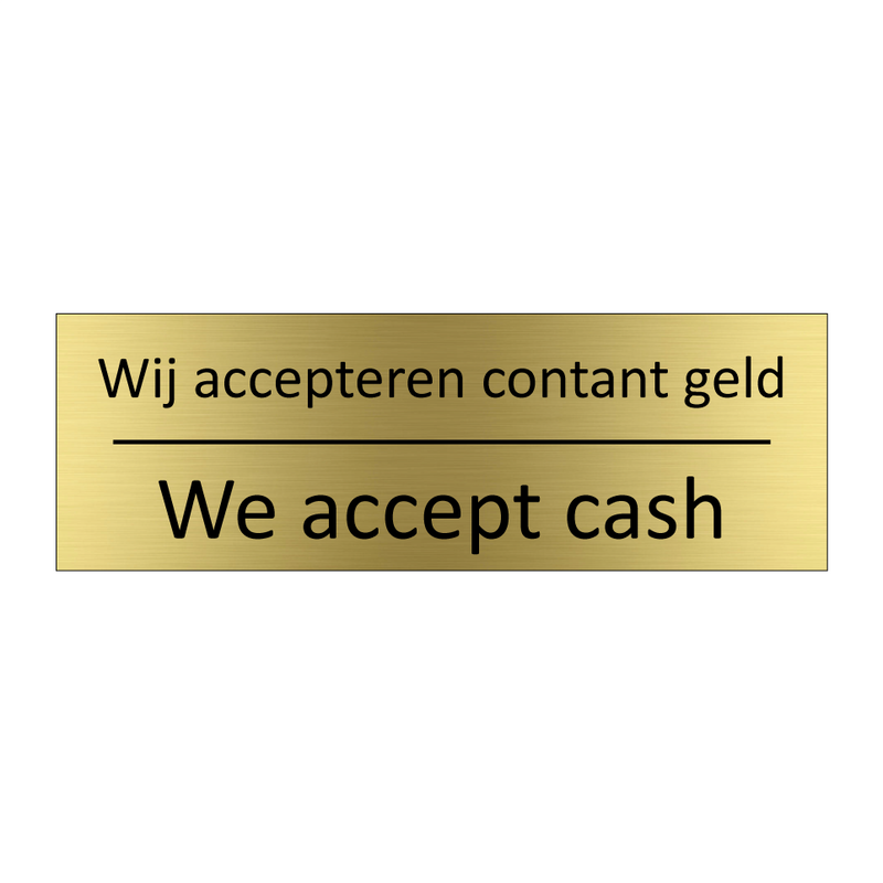 Wij accepteren contant geld - We accept cash & Wij accepteren contant geld - We accept cash