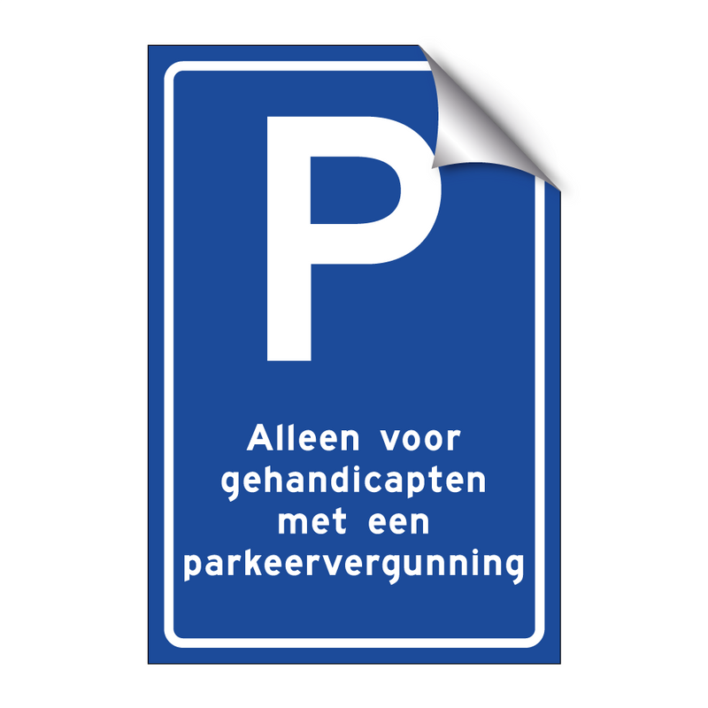 Alleen voor gehandicapten met een parkeervergunning