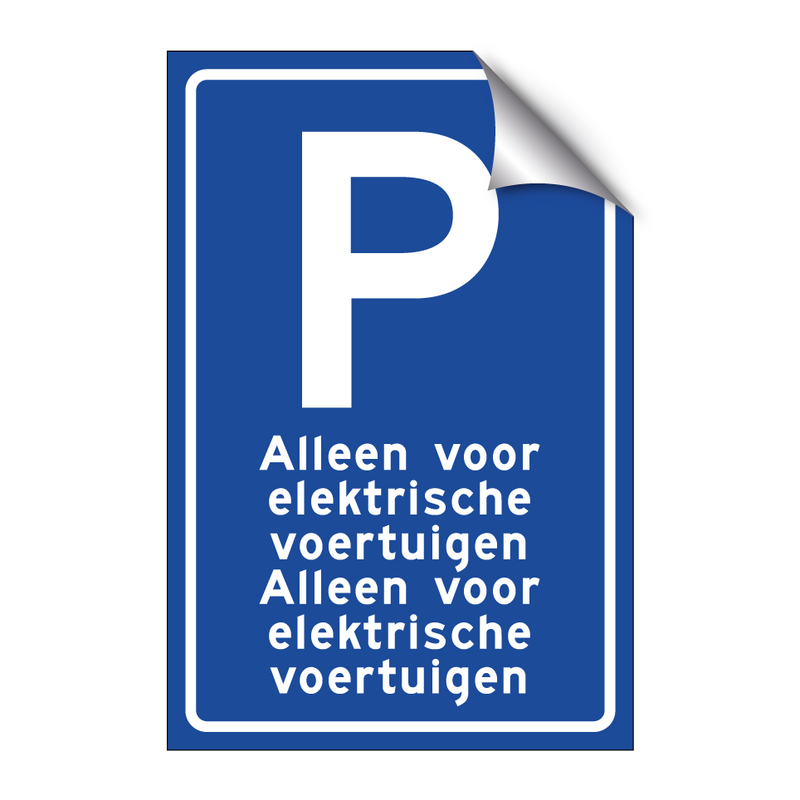 Alleen voor elektrische voertuigen Alleen voor elektrische voertuigen