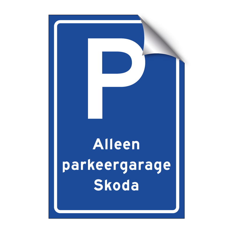 Alleen parkeergarage Skoda & Alleen parkeergarage Skoda & Alleen parkeergarage Skoda