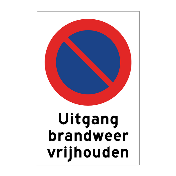 Uitgang brandweer vrijhouden & Uitgang brandweer vrijhouden & Uitgang brandweer vrijhouden