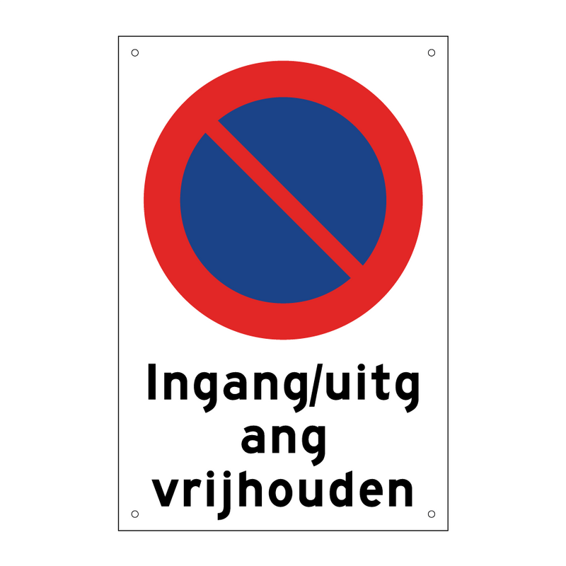 Ingang/uitgang vrijhouden & Ingang/uitgang vrijhouden & Ingang/uitgang vrijhouden