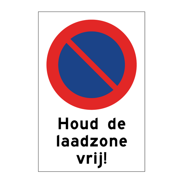 Houd de laadzone vrij! & Houd de laadzone vrij! & Houd de laadzone vrij! & Houd de laadzone vrij!