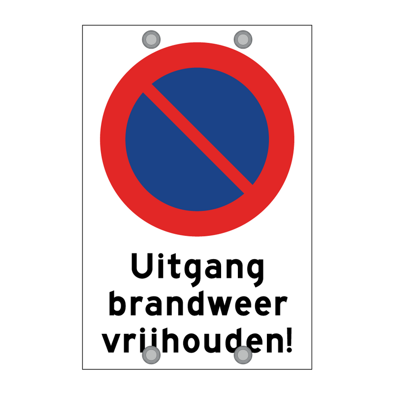 Uitgang brandweer vrijhouden! & Uitgang brandweer vrijhouden! & Uitgang brandweer vrijhouden!