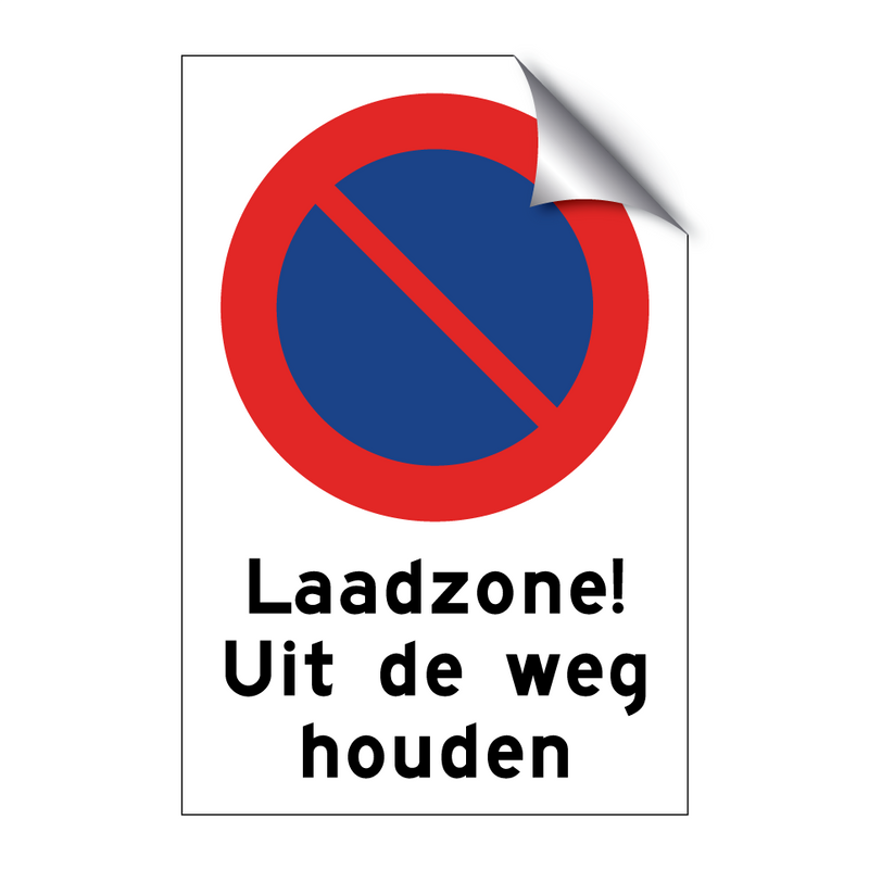 Laadzone! Uit de weg houden & Laadzone! Uit de weg houden & Laadzone! Uit de weg houden