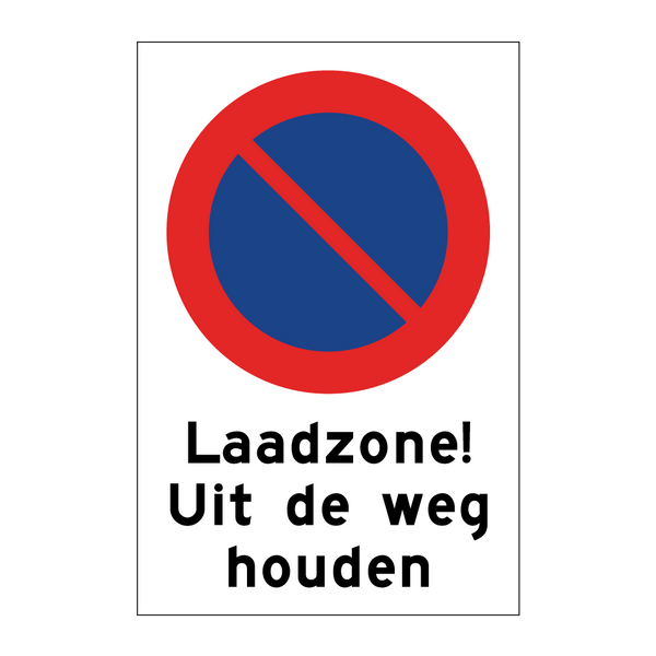 Laadzone! Uit de weg houden & Laadzone! Uit de weg houden & Laadzone! Uit de weg houden