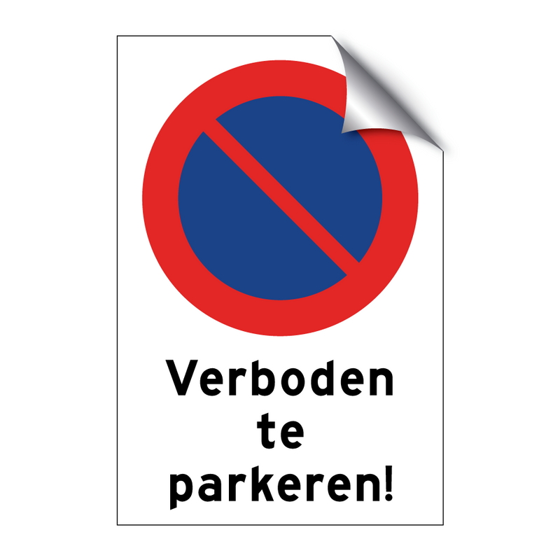 Verboden te parkeren! & Verboden te parkeren! & Verboden te parkeren! & Verboden te parkeren!