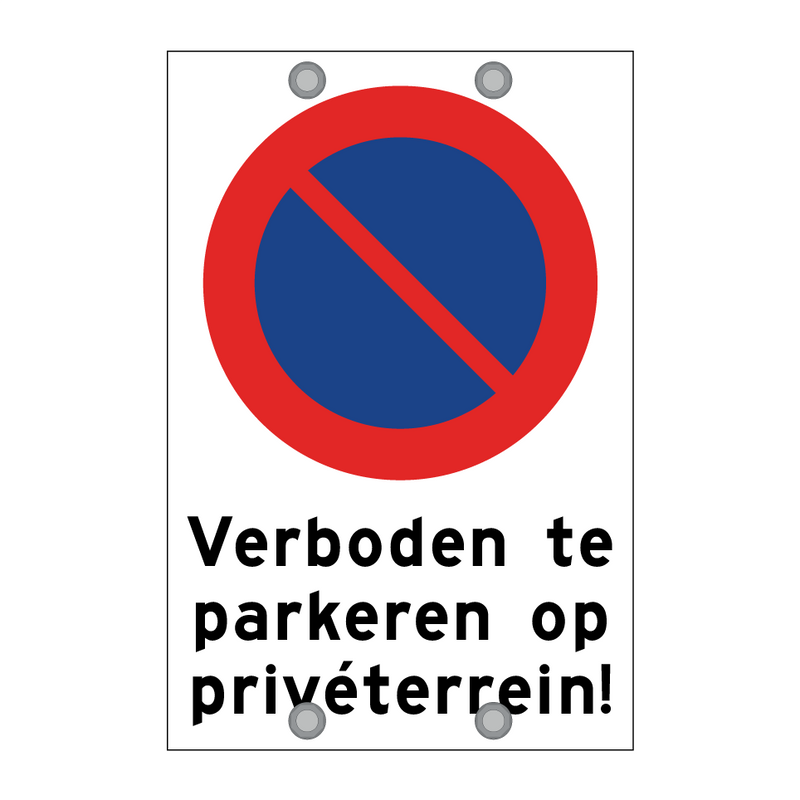 Verboden te parkeren op privéterrein! & Verboden te parkeren op privéterrein!