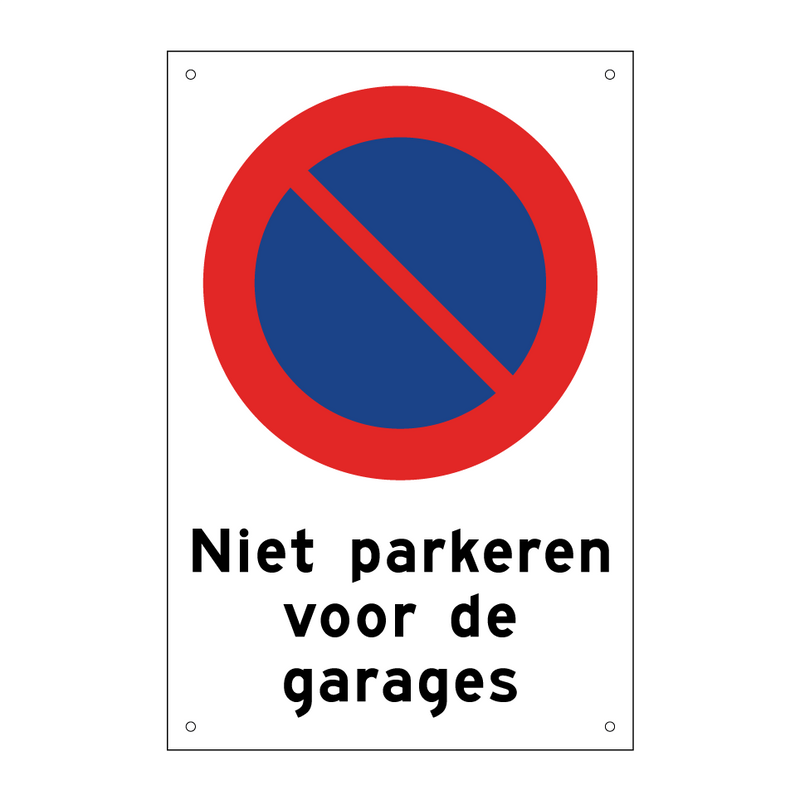 Niet parkeren voor de garages & Niet parkeren voor de garages & Niet parkeren voor de garages